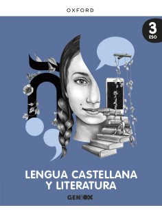 Lengua Castellana y Literatura 3º ESO Libro del estudiante PACK GENiOX Canarias